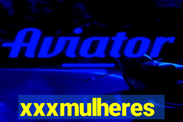 xxxmulheres